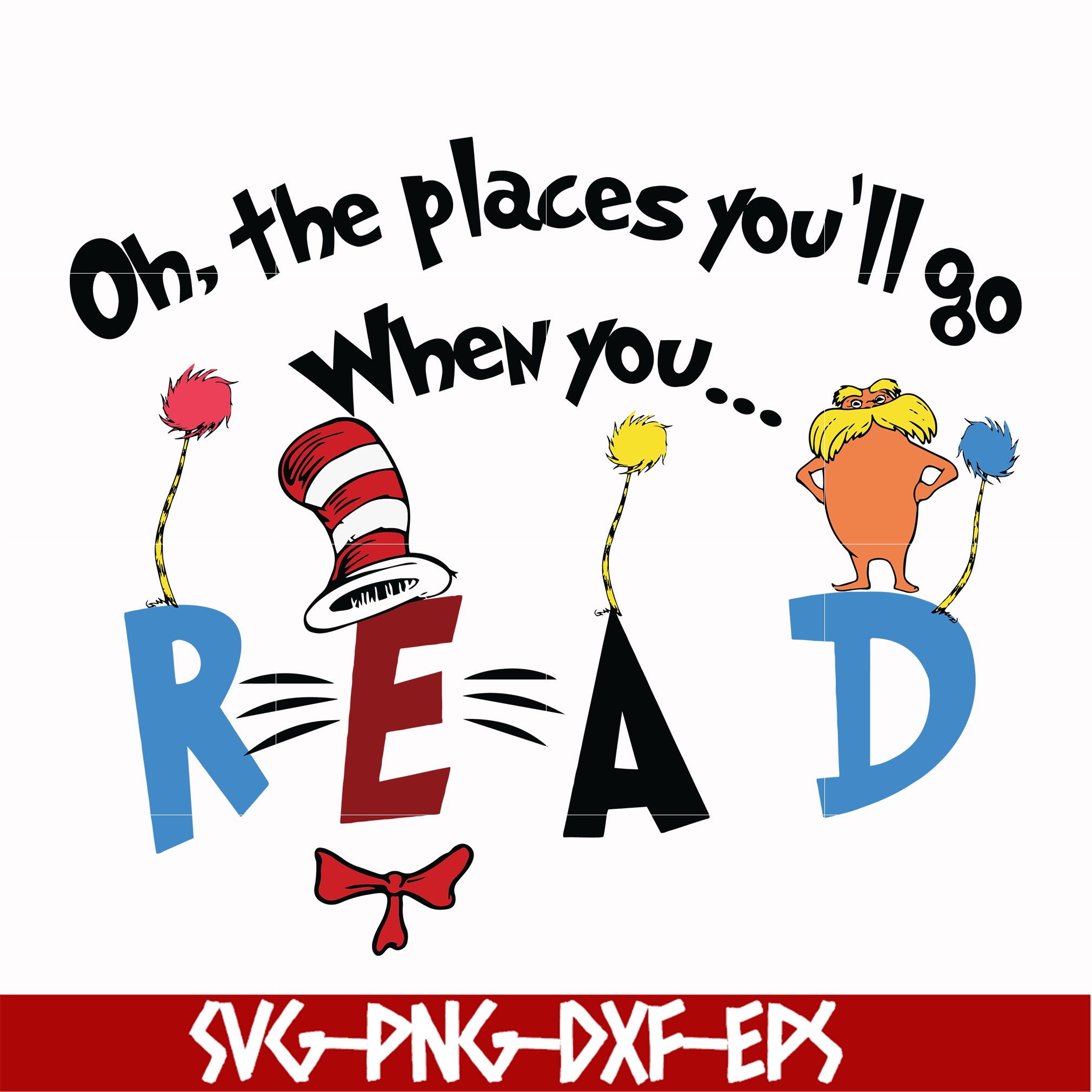 Oh the places you'll go when you read svg, png, dxf, eps fil | Inspire ...