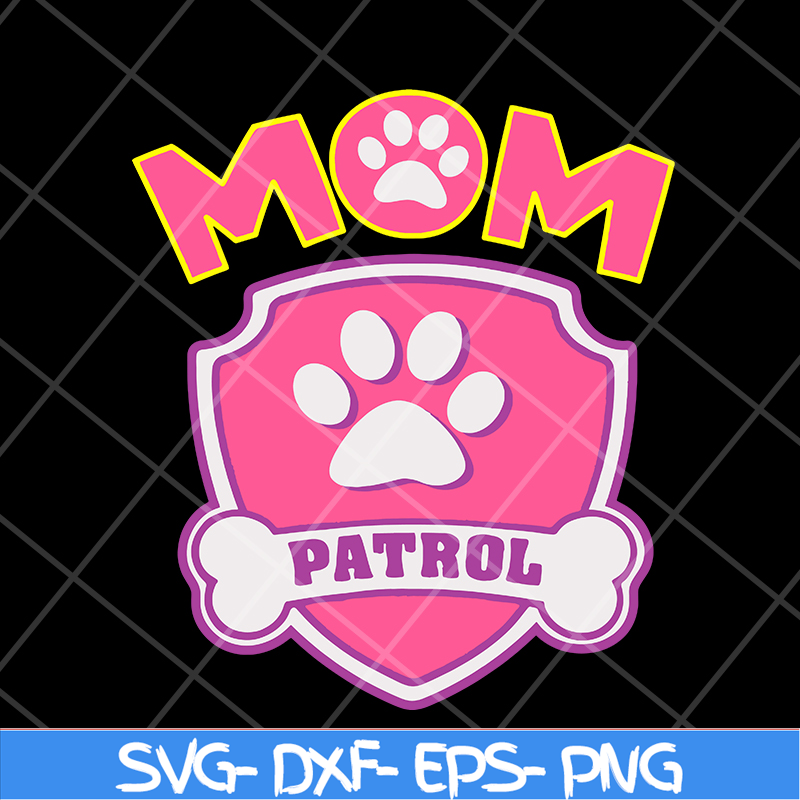 Mom patrol svg, Mother's day svg, eps, png, dxf digital file - Inspire ...