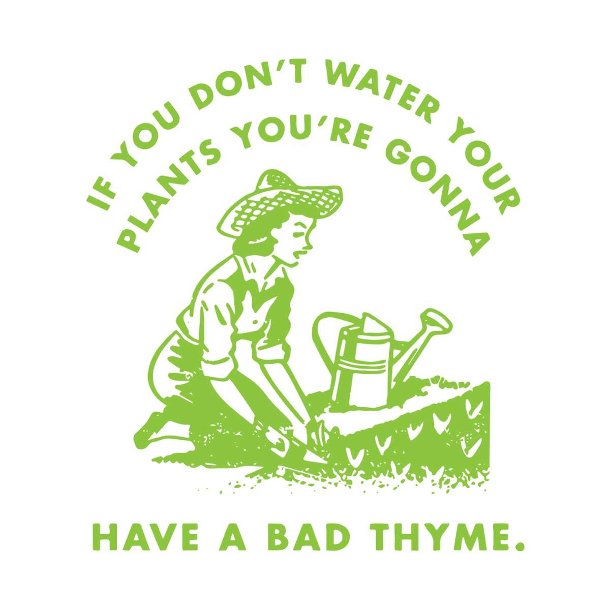 If you don't water your plants svg,svg,funny quotes svg,sayi Inspire