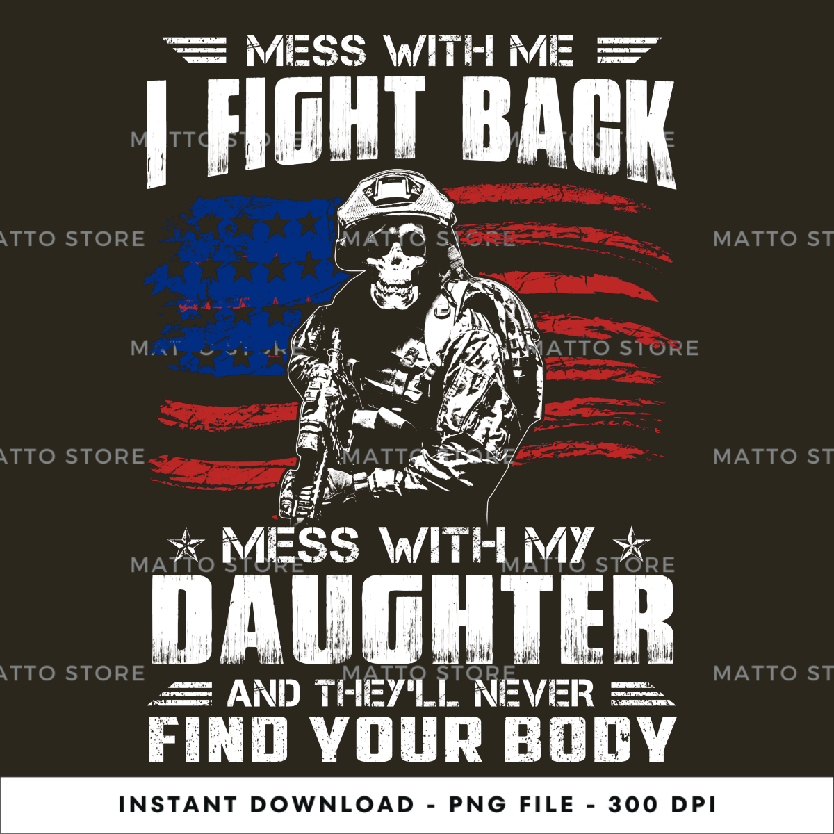 Mess With My I Fight Back Mess With My Daughter And They'll | Inspire ...