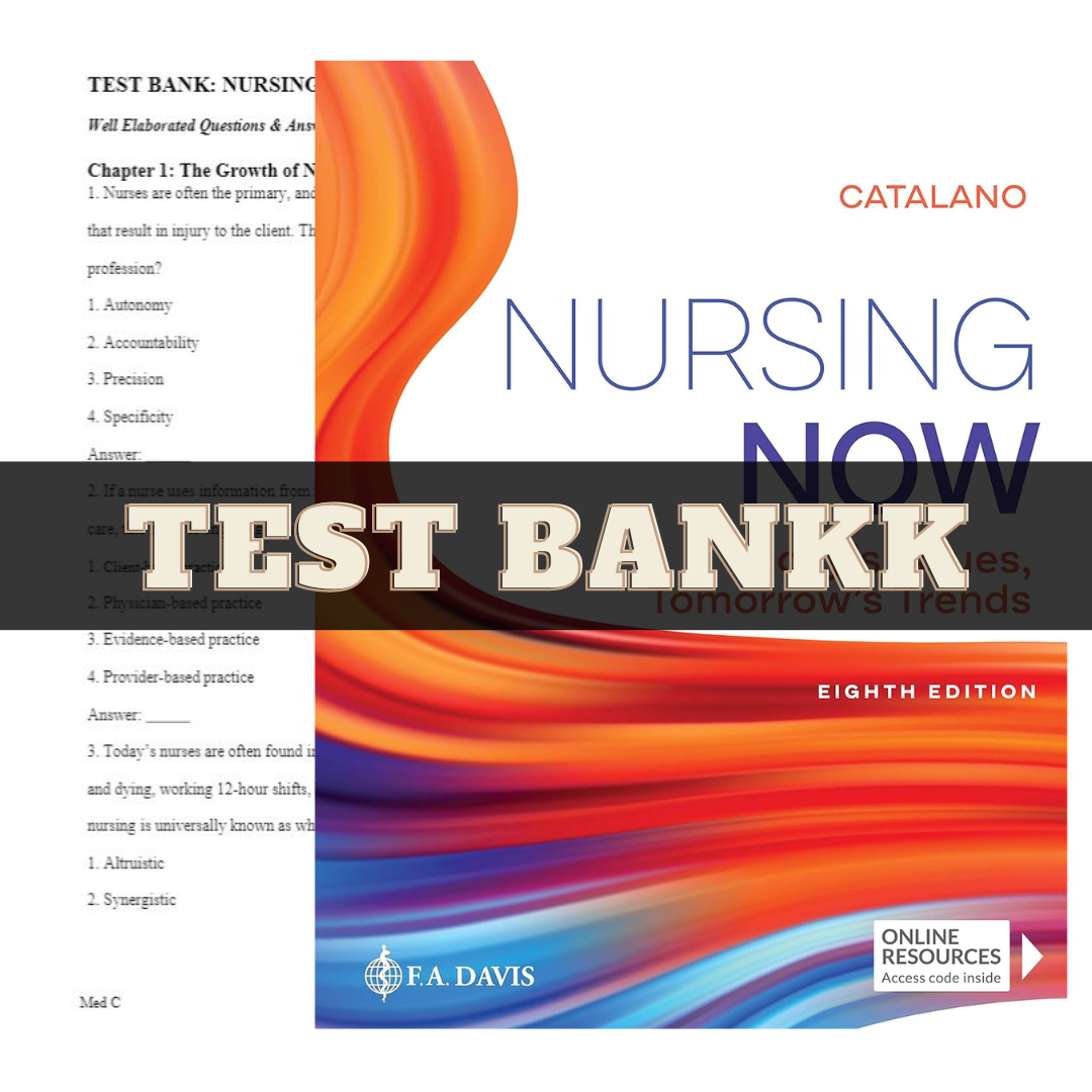 Test Bank For Nursing Now Today's Issues Tomorrows Trends 8t | Inspire