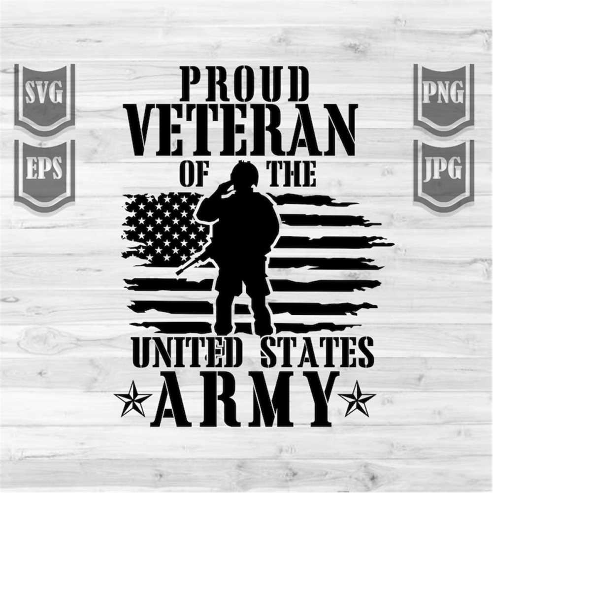Proud Veteran of the US Army svg | Military Dad Gift Idea | | Inspire ...