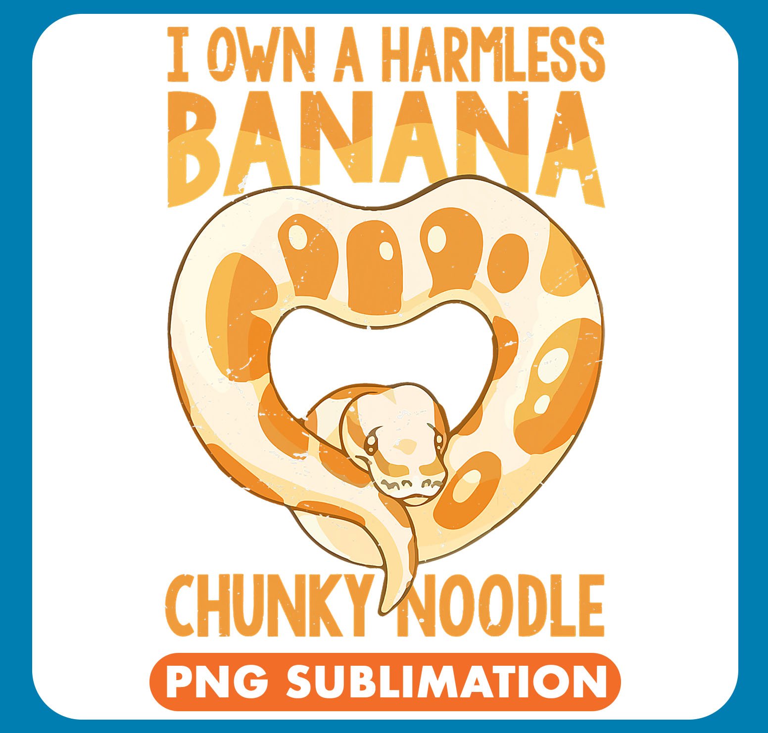 Python Lover I Own A Harmless Banana Chunky Noodle Ball Pyth - Inspire ...