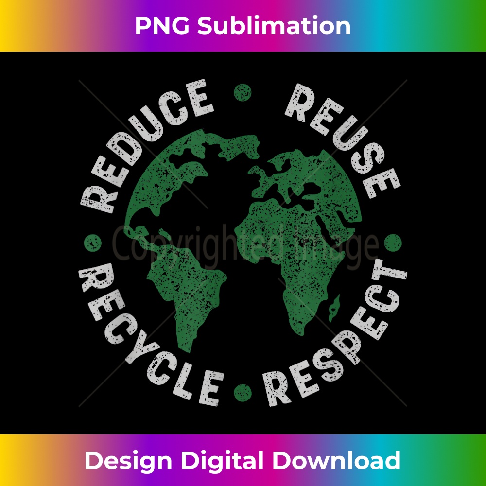 Reduce Reuse Recycle Respect Protect Environment Earth Day - | Inspire ...