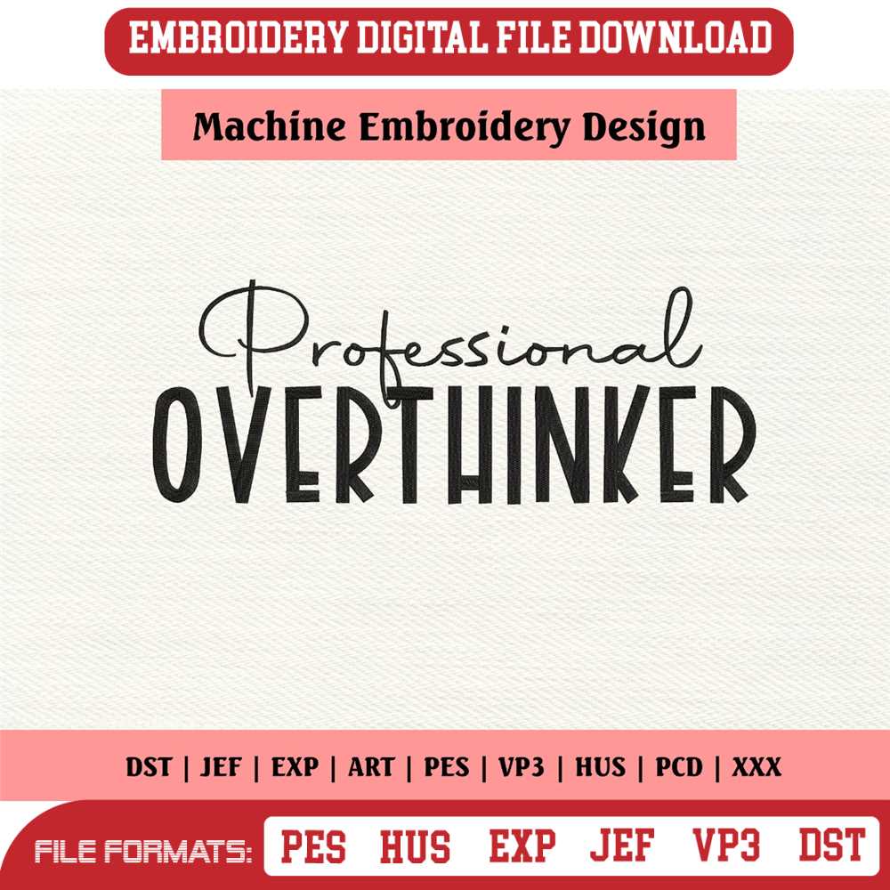 Professional Overthinker Embroidery Design, Mental Health Em Inspire