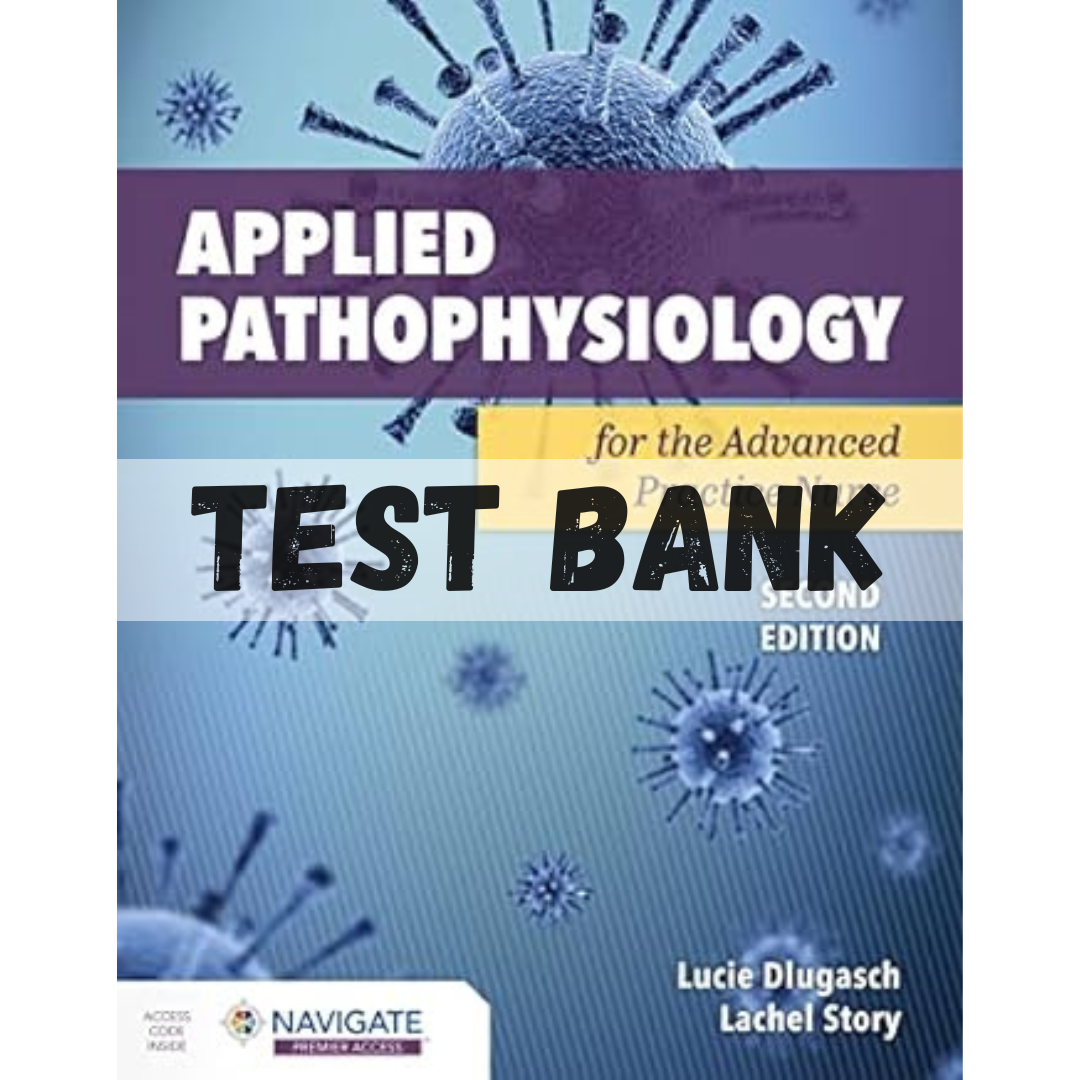 Test bank for Applied Pathophysiology for the Advanced Pract | Inspire ...