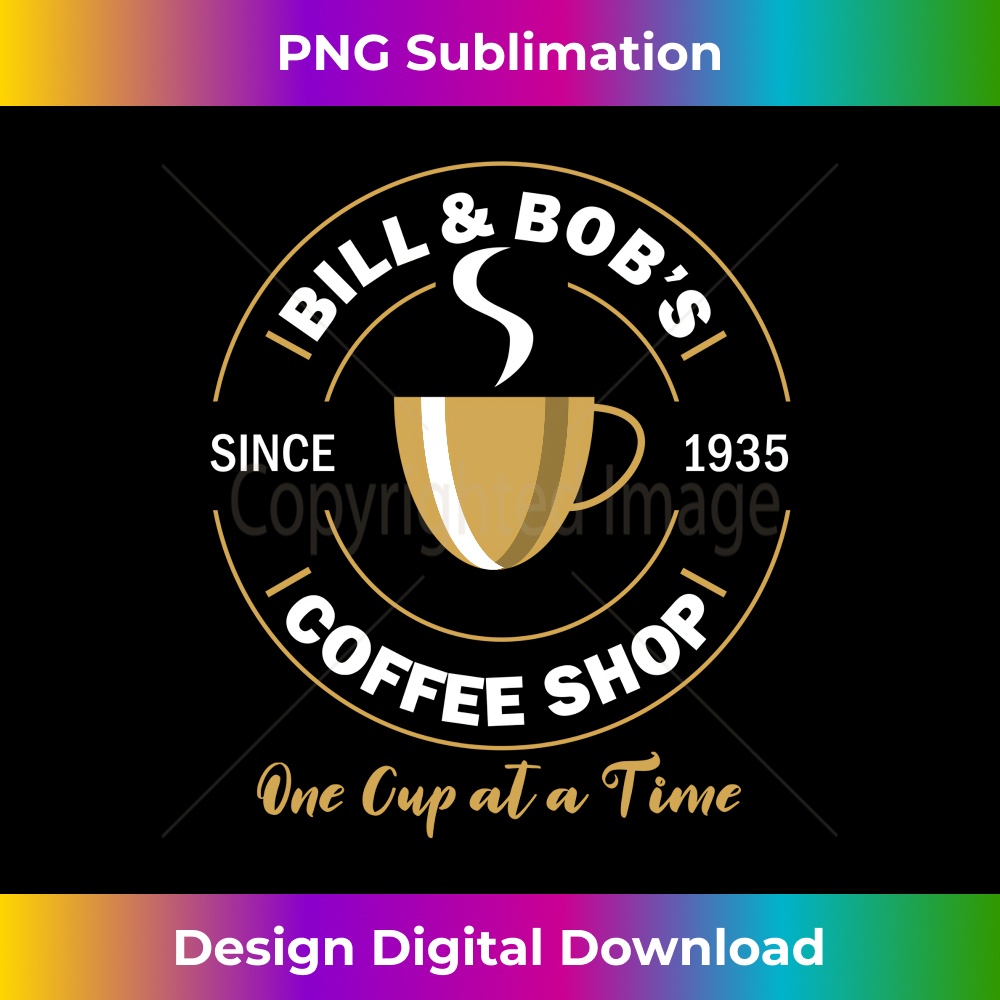 Bill and Bob's Coffee Shop AA Recovery - Futuristic PNG Subl | Inspire ...