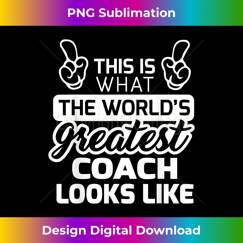 World's Greatest Coach Best Coach Ever - Contemporary PNG Su Inspire