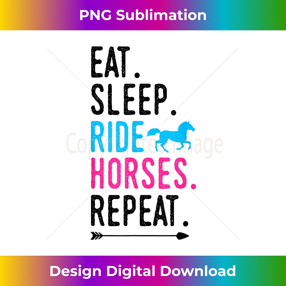 Slep Ride Eat Sleep Ride Horses Repeat Horse Ride Equestrian For Girls | Inspire ...
