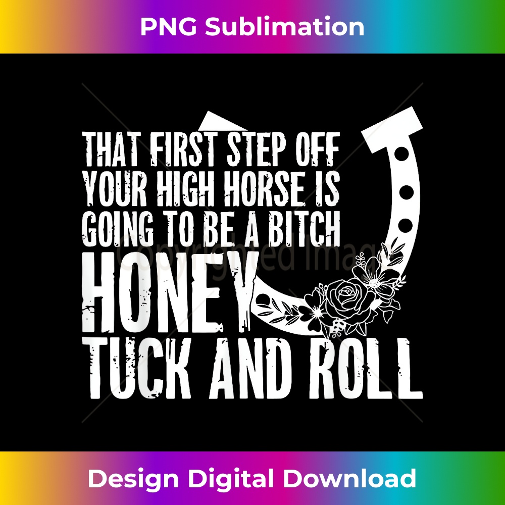 That First Step Off Your High Horse is Gonna Be A Honey - Vi | Inspire ...