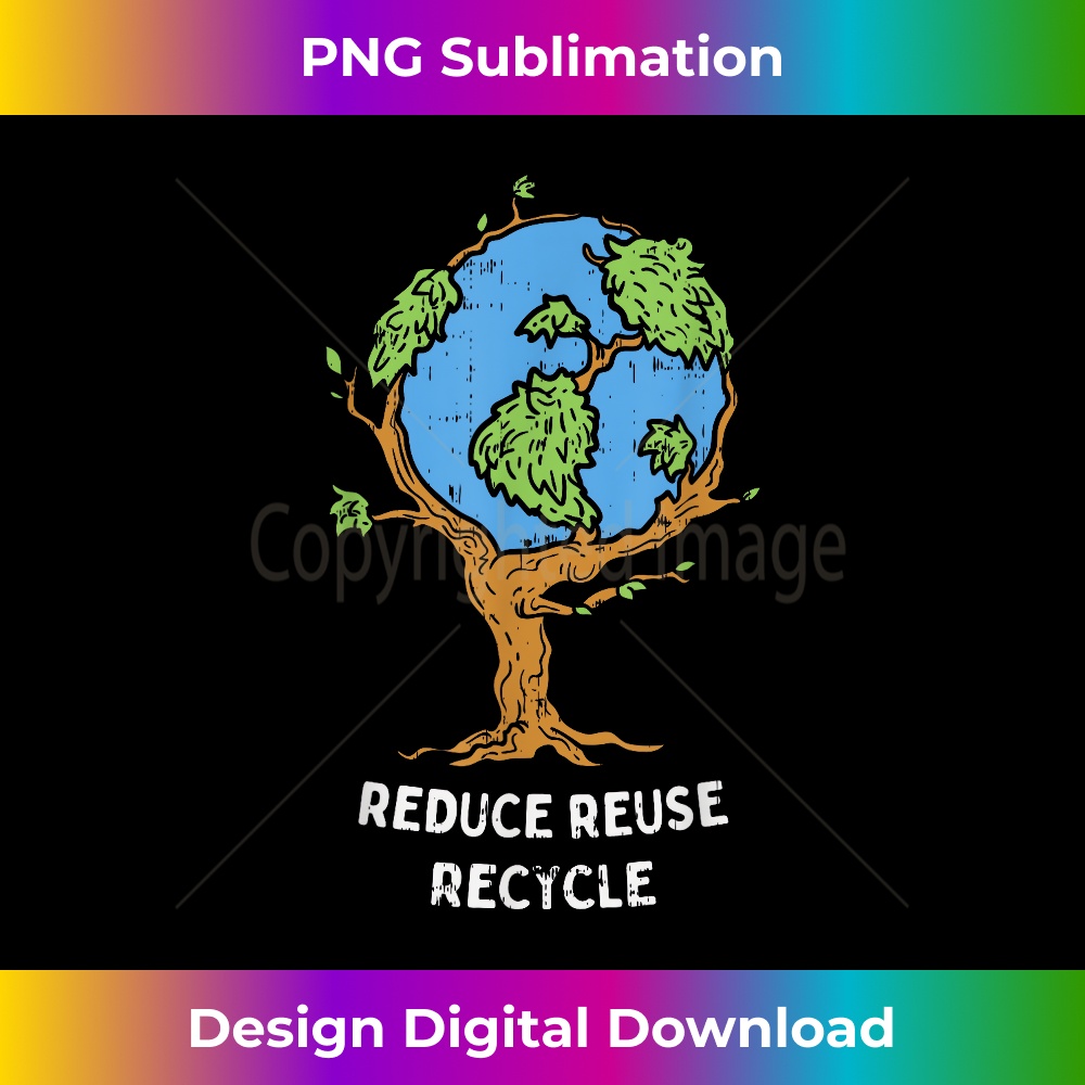 Earth Day Reduce Reuse Recycle Planet Tree - Sophisticated P | Inspire ...