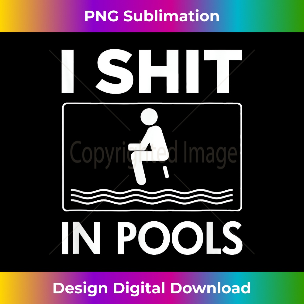 Funny I shit in Pools offensive swimming swim - Crafted Subl | Inspire ...