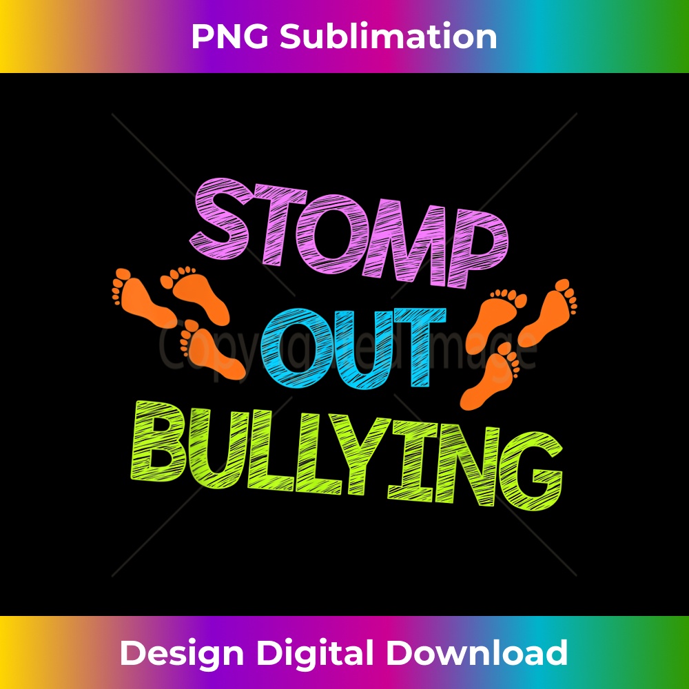 Stomp Out Bullying Anti Bully Equality Novelty - Sublimation | Inspire ...