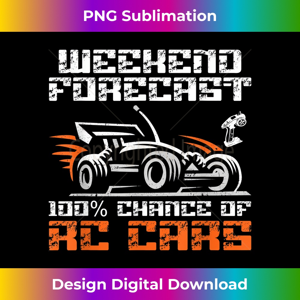 Weekend Forecast 100 Chance Of RC Car Racer - Sublimation-Op | Inspire ...