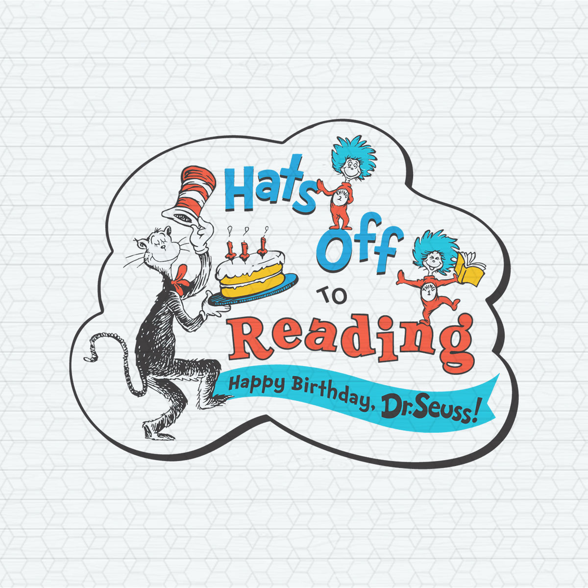 Hats Off To Reading Happy Birthday Dr Seuss SVG | Inspire Uplift