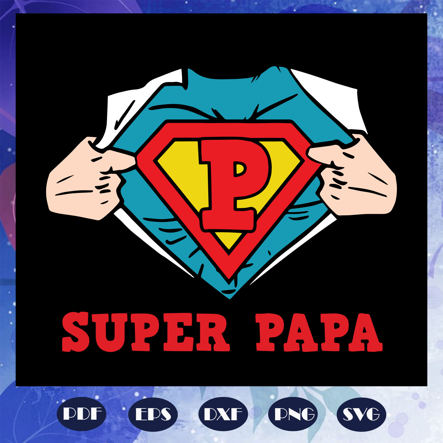 Super Papa Svg, Hero Svg, Super Hero Svg, Super Hero Papa Sv | Inspire ...