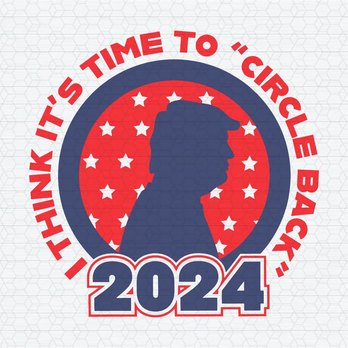 I Think It's Time To Circle Back 2024 SVG Inspire Uplift