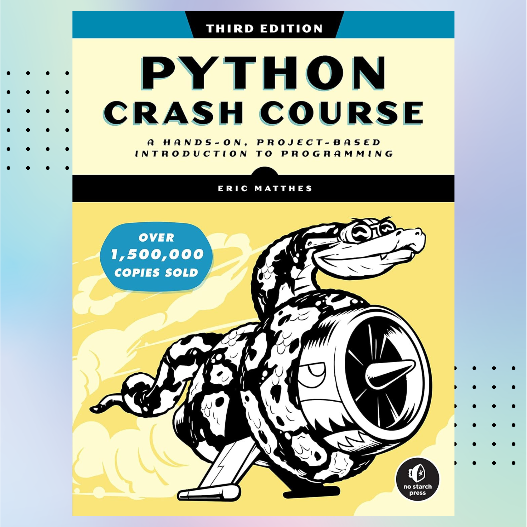 Python Crash Course, 3rd Edition: A Hands-On, Project-Based | Inspire ...