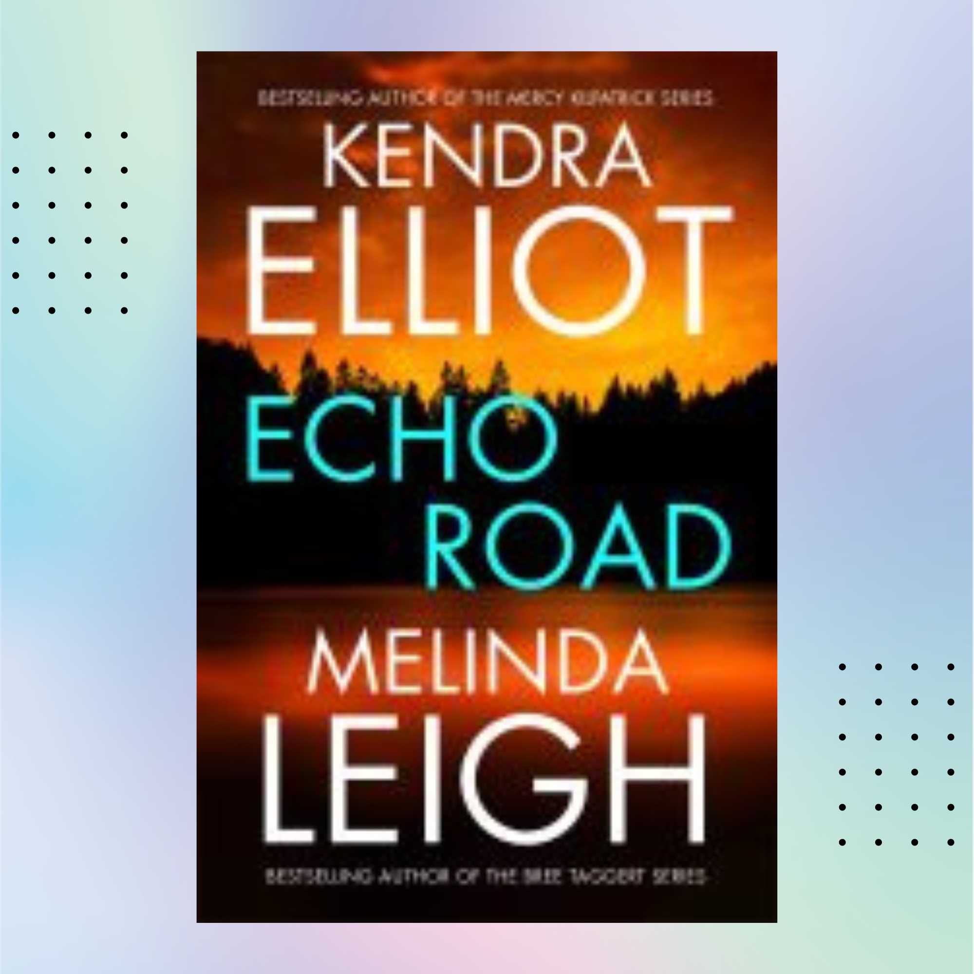 Echo Road by Kendra Elliot | Inspire Uplift