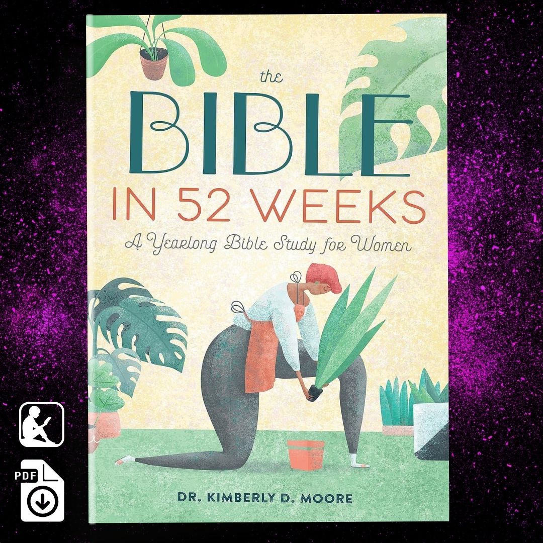 The Bible in 52 Weeks: A Yearlong Bible Study for Women - Inspire Uplift