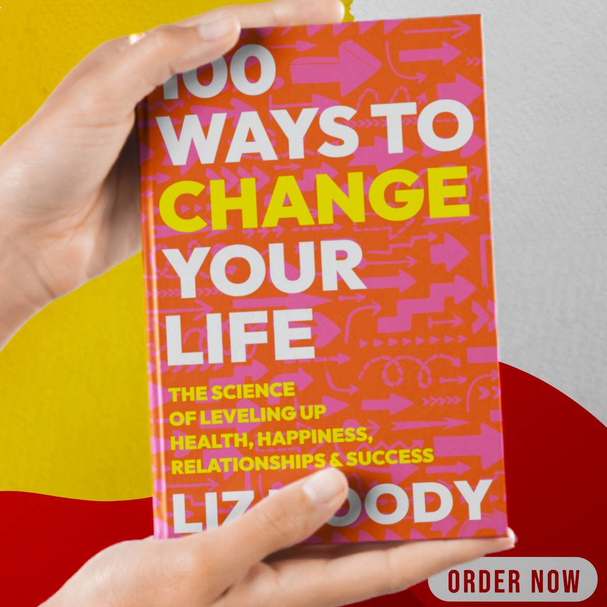 100 Ways to Change Your Life The Science of Leveling Up Heal | Inspire Uplift