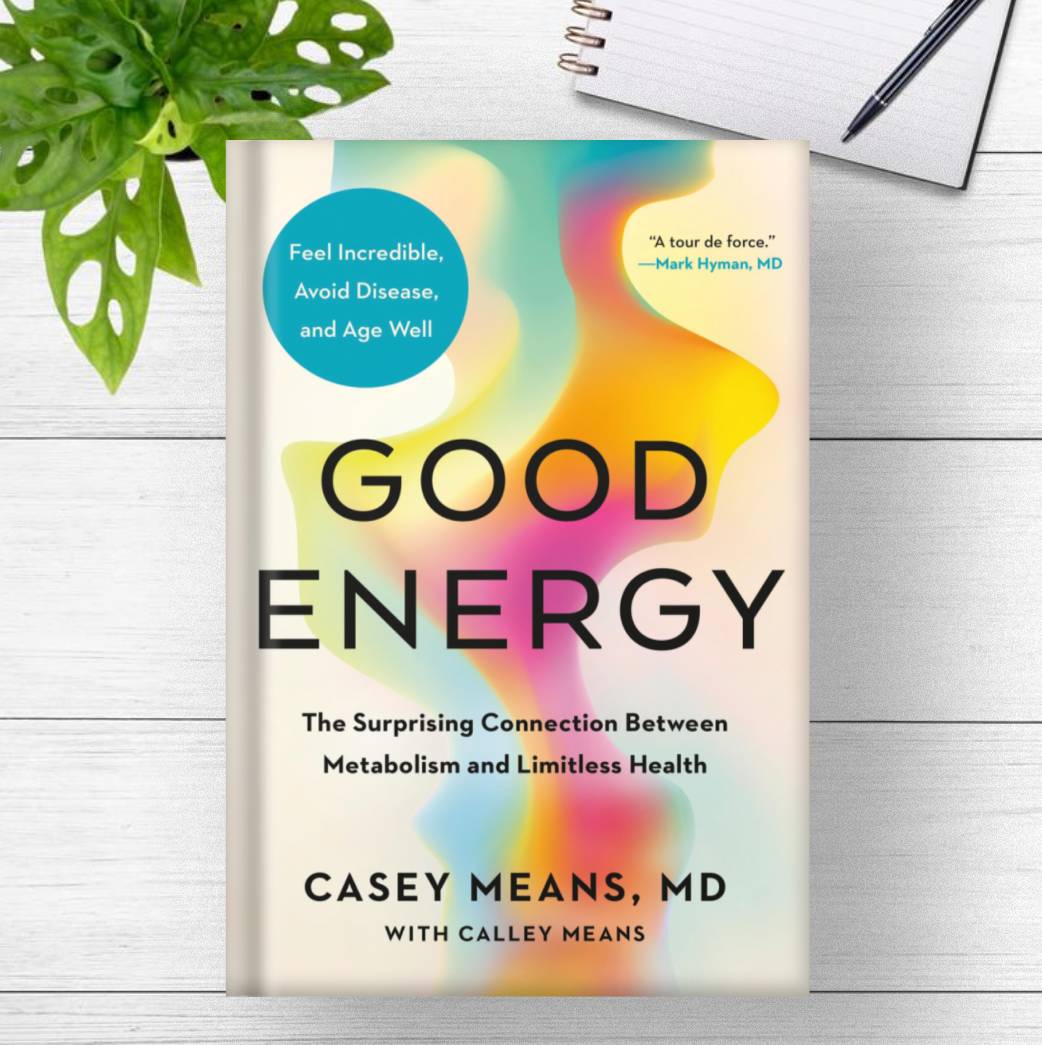 Good Energy Casey Means MD - Best Selling | Inspire Uplift