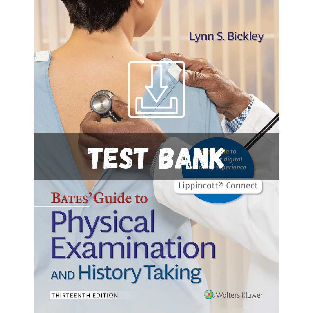 Test Bank for Bates Guide To Physical Examination and Histor | Inspire ...