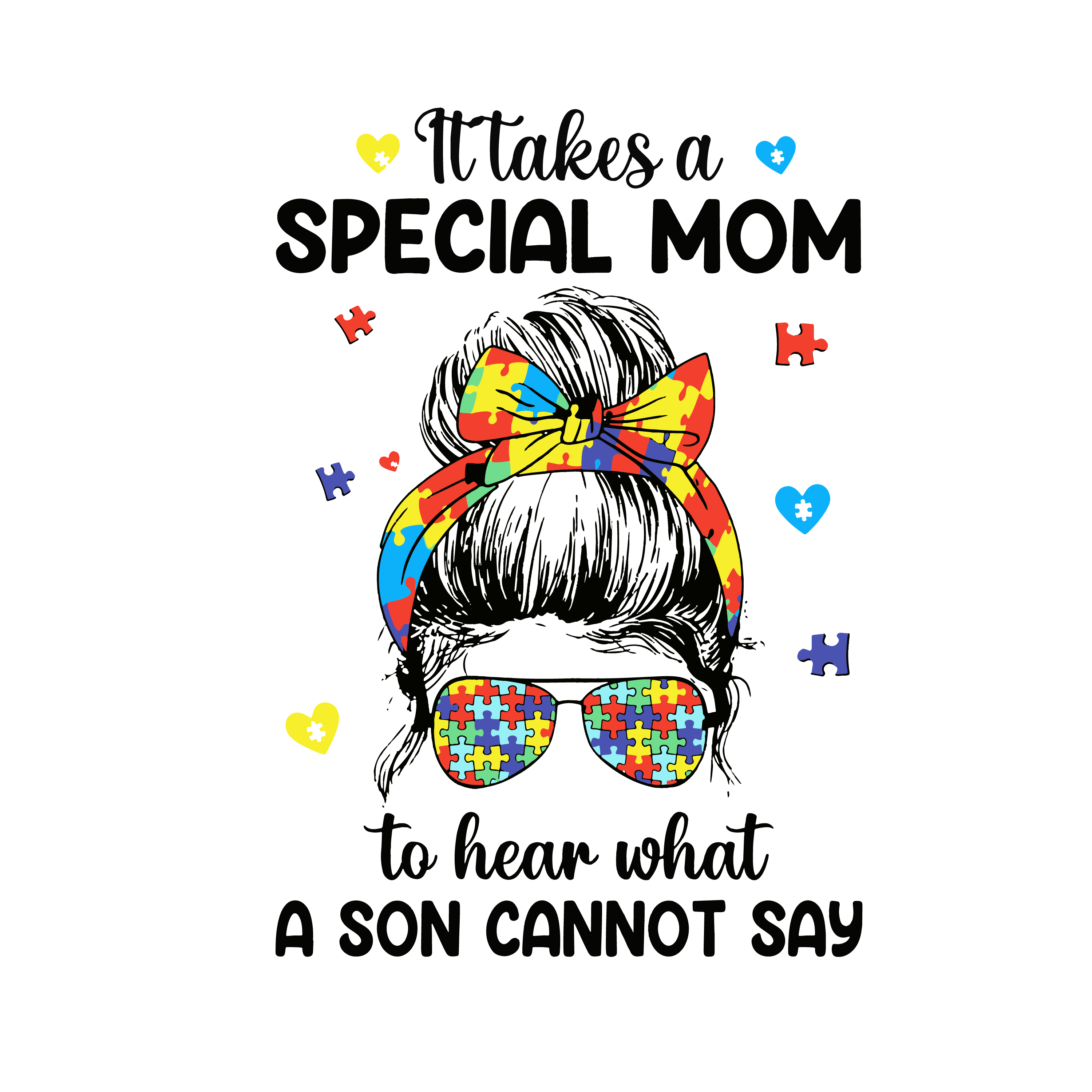 It Takes a Spectal Mom To Hear What A Son Cannot Say Svg, Mo | Inspire ...