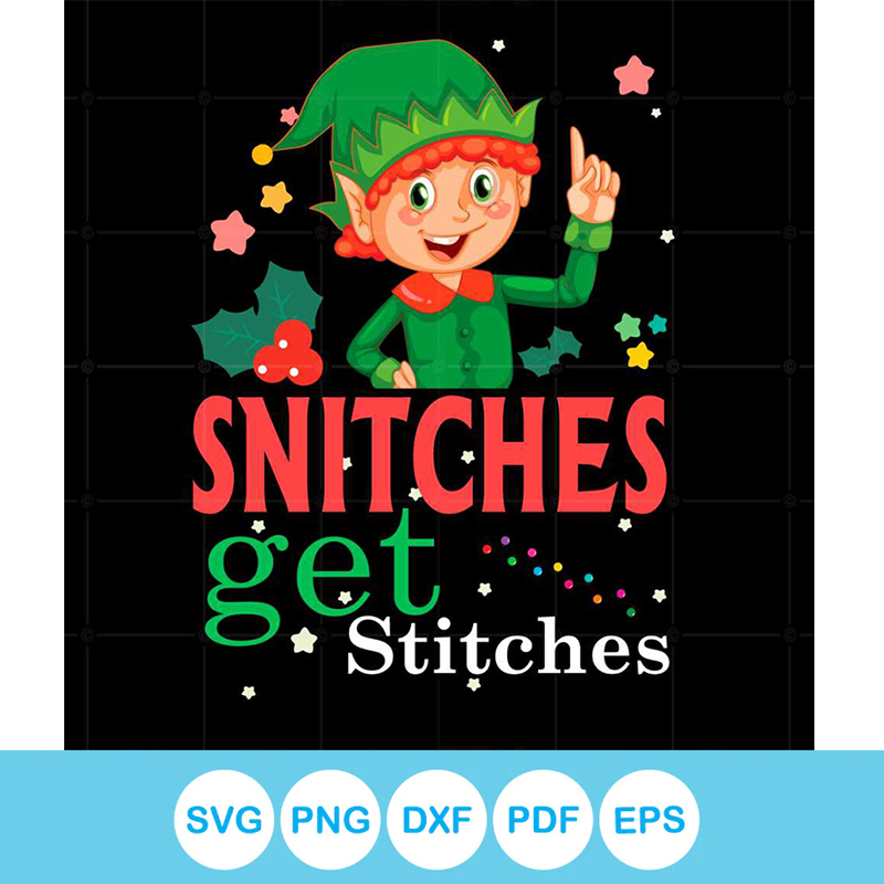 Snitches Get Stitches Elf Svg For Cricut Sublimation Files Inspire Uplift