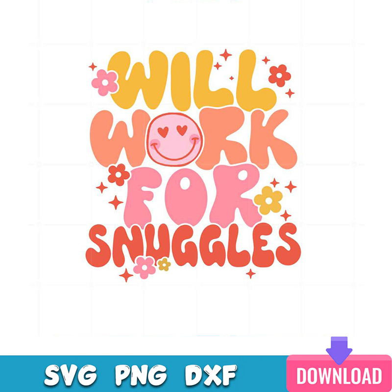 Neonatal Nurse Will Work For Snuggles Svg Cutting Files | Inspire Uplift