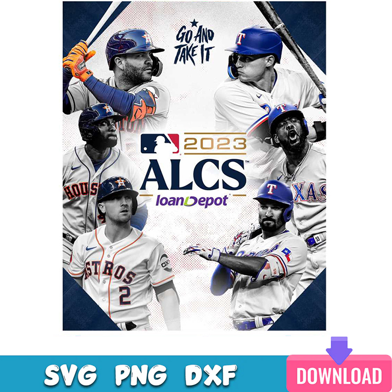 Texas Rangers ALCS 2024 Go And Take It PNG Download Inspire Uplift