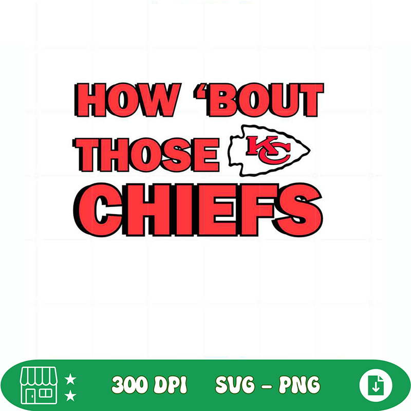 How bout those chiefs svg best inspire uplift