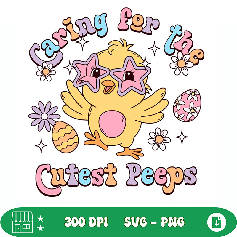 Caring For The Cutest Peeps NICU Easter SVG | Inspire Uplift