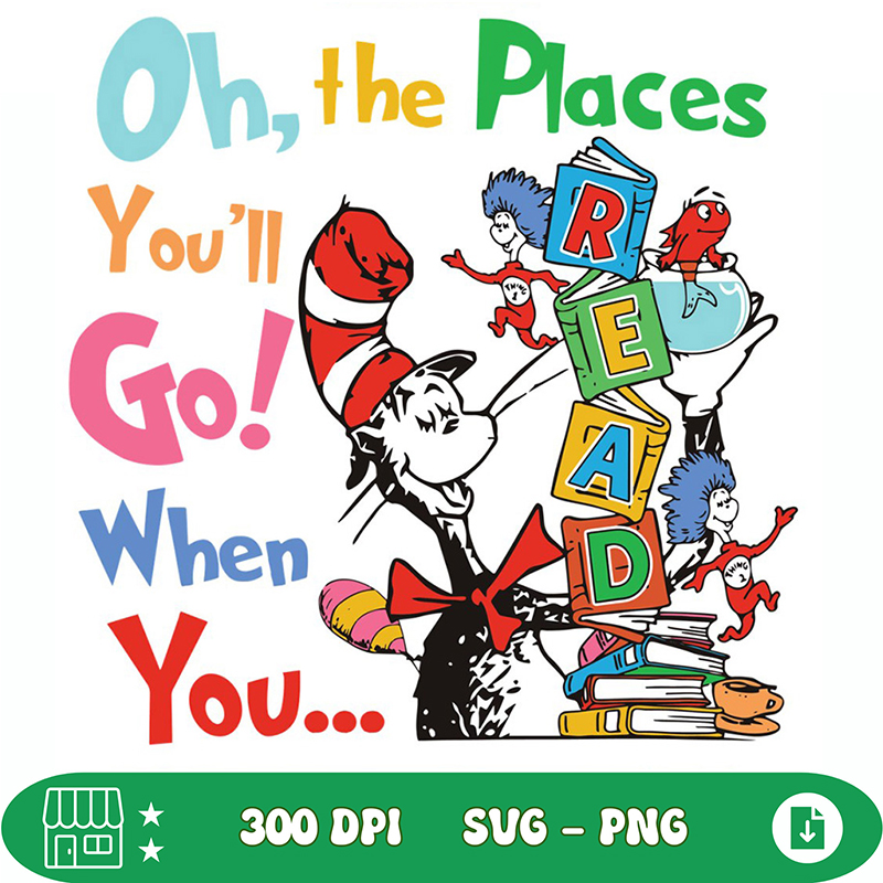Reading Day Oh The Places You Will Go When You Read SVG | Inspire Uplift
