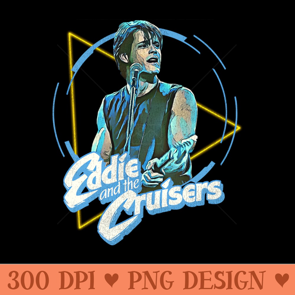 Eddie and the Cruisers Eddie Lives - Sublimation printables - Inspire ...