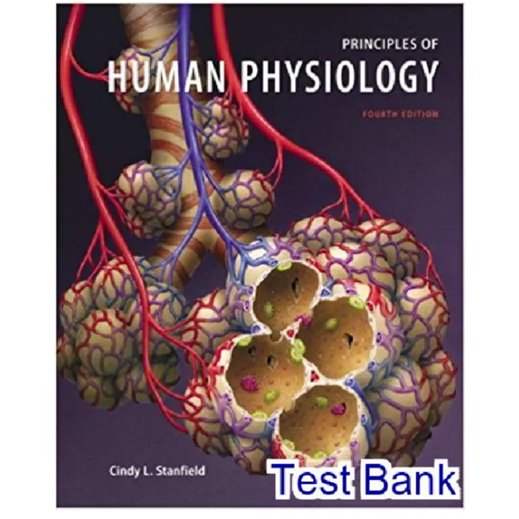 Test Bank for Principles of Human Physiology 4th Edition by | Inspire ...