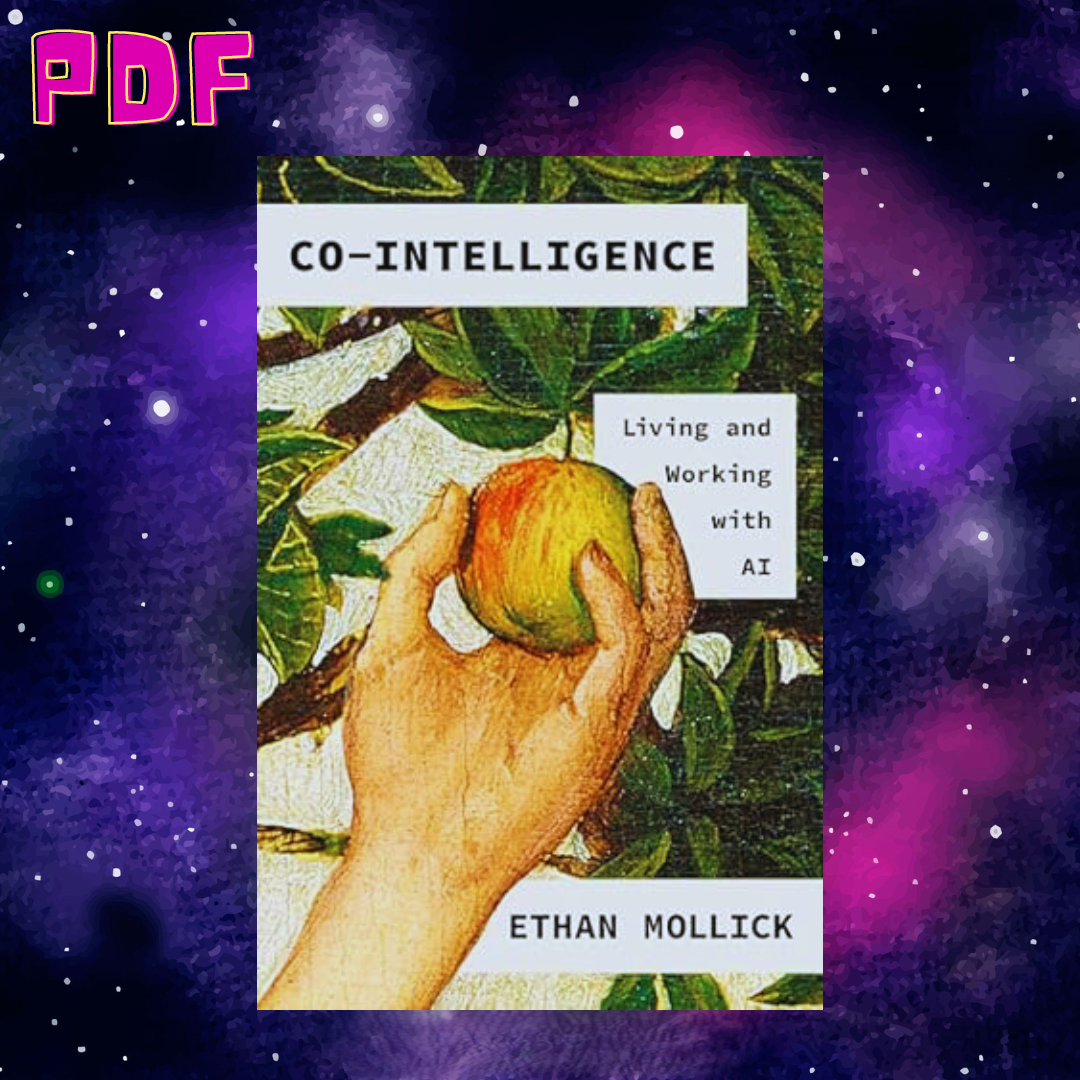 Co-intelligence Living And Working With Ai Pdf Co-Intelligence: Living and Working with AI by by Ethan Moll | Inspire