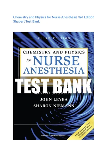 Latest 2023 Chemistry and Physics for Nurse Anesthesia 3rd E | Inspire ...