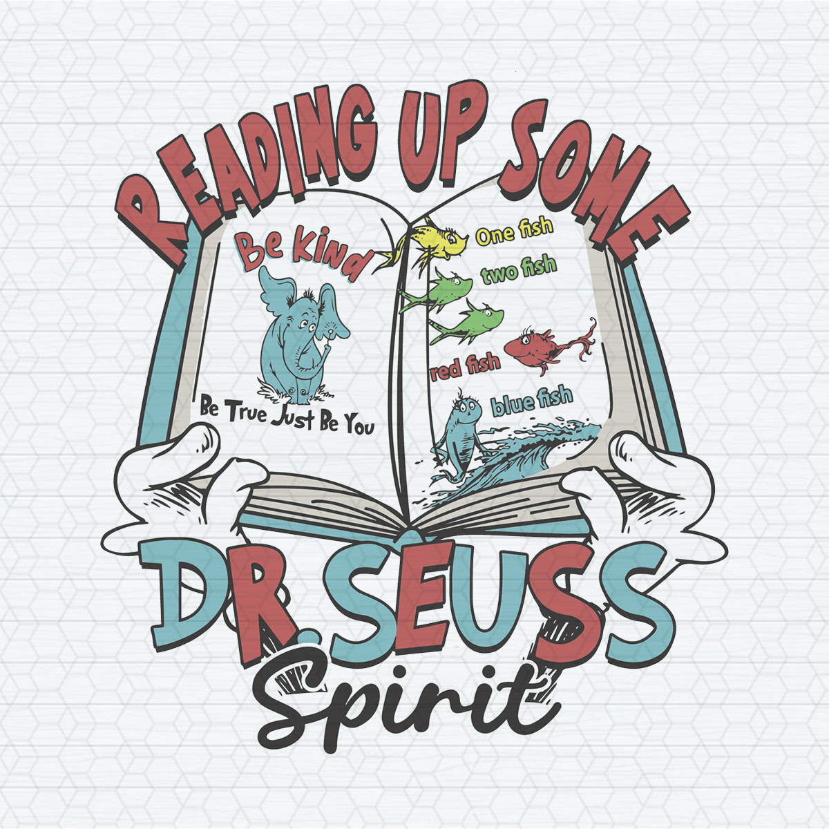 Reading Up Some Dr Seuss Spirit SVG Inspire Uplift