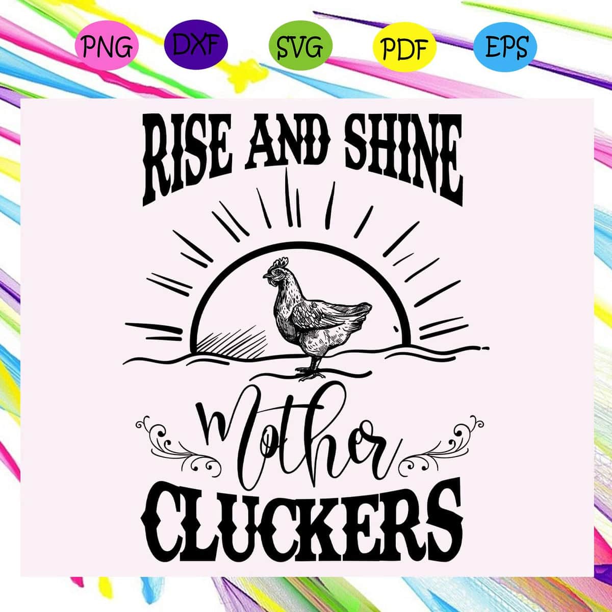 Rise And Shine Mother Cluckers Rise And Shine Farm Animal Ch | Inspire ...