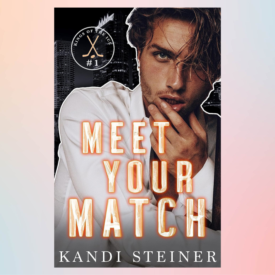 Meet Your Match by Kandi Steiner Inspire Uplift
