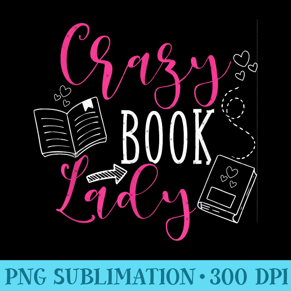Reading Crazy Book Lady Bookish Bookworm For Book Lover - Pr | Inspire ...