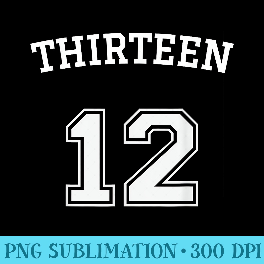 Thirteen 12 Numeric Rebel White Text Design - PNG Download S | Inspire ...