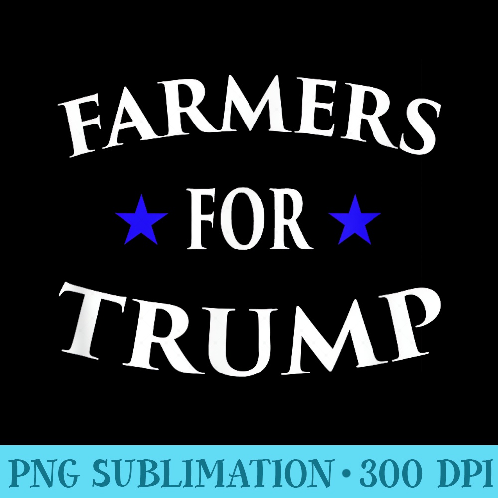 Farmers For Trump Farm Ranch Tractor Heartland Country - PNG | Inspire ...