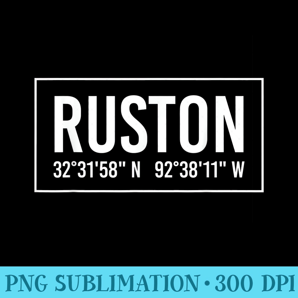RUSTON LA LOUISIANA Funny City Coordinates Home Roots - Shir | Inspire ...