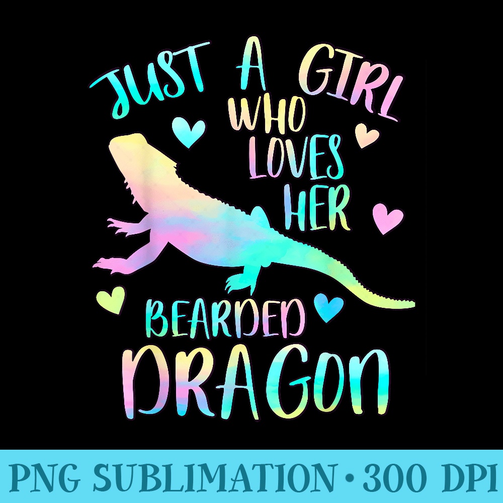 Just a Girl Who Loves her Bearded Dragon Dragons lover - PNG | Inspire ...
