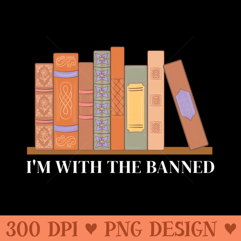 Im with the banned - PNG Download | Inspire Uplift