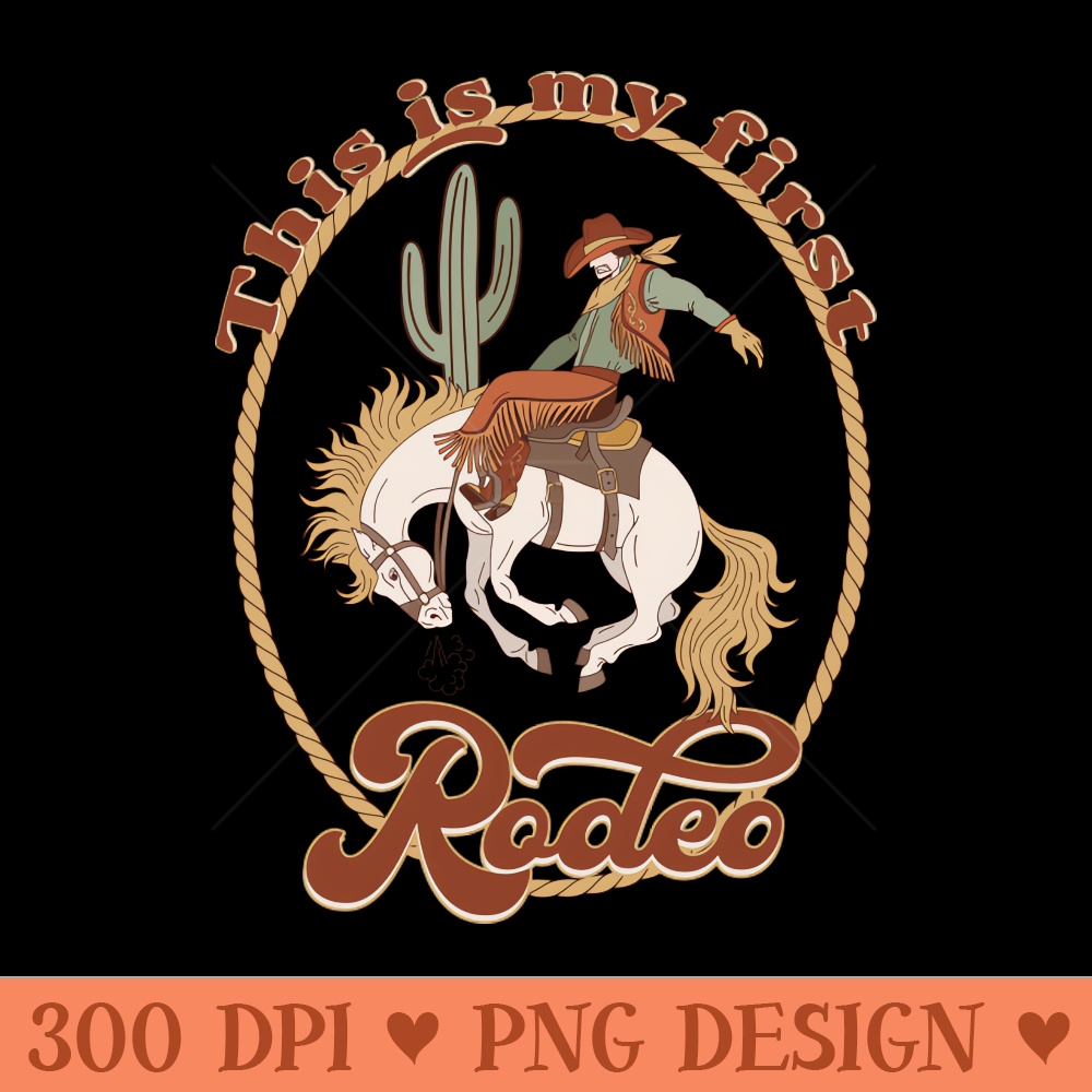 First Rodeo - PNG Download Library - Inspire Uplift
