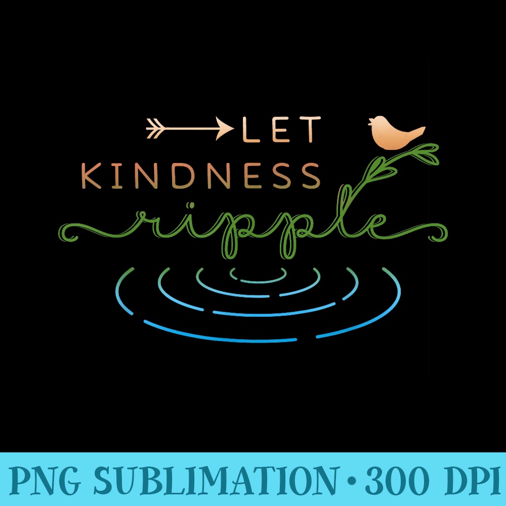 Compassion Ripple Ksw Let Kindness Ripple T Compassion Novelty - Shirt Clipart Fre | Inspire ...
