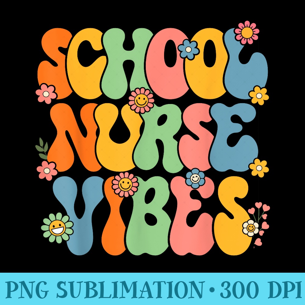 Groovy School Nurse Vibes Retro First Day Of School - Transp | Inspire ...